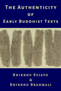 The Authenticity of the Early Buddhist Texts